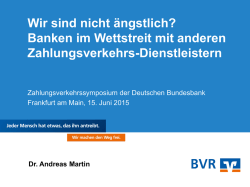 Wir sind nicht ängstlich? – Banken im Wettstreit mit anderen