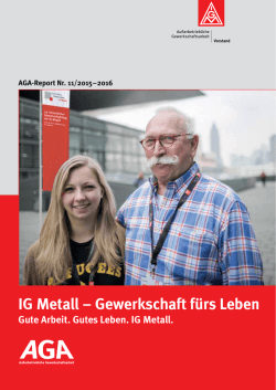 IG Metall &ndash; Gewerkschaft f&uuml;rs Leben