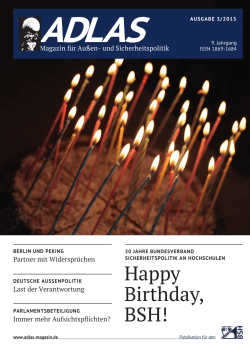 Happy Birthday, BSH! - Adlas - Magazin für Sicherheitspolitik