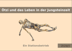 &Ouml;tzi und das Leben in der Jungsteinzeit