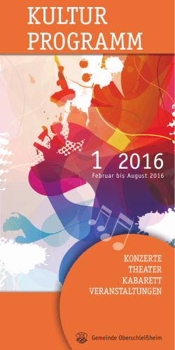 Kulturprogramm 2016 / 1, Februar bis August 2016