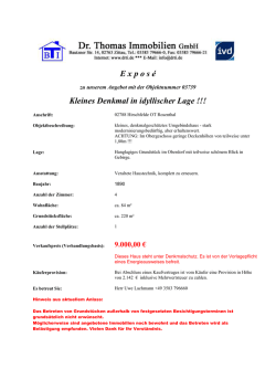 E x p o s &eacute; Kleines Denkmal in idyllischer Lage !!!