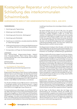 Kostspielige Reparatur und provisorische Schließung des
