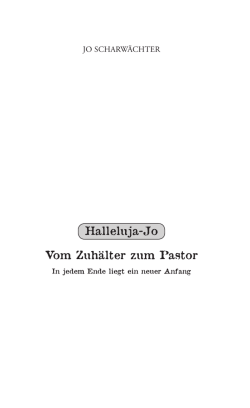 Halleluja-Jo Vom Zuh&auml;lter zum Pastor
