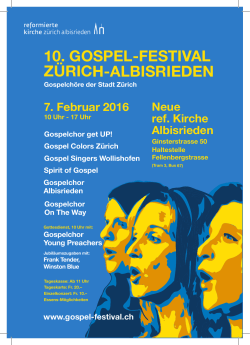 10. GOSPEL-FESTIVAL ZÜRICH-ALBISRIEDEN 7. Februar 2016