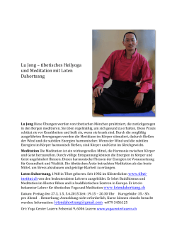 Lu Jong – tibetisches Heilyoga und Meditation mit Loten Dahortsang
