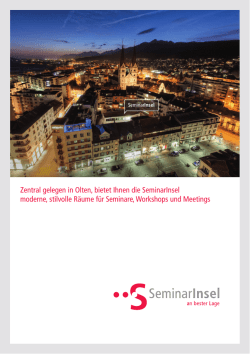 Zentral gelegen in Olten, bietet Ihnen die SeminarInsel moderne