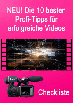 Die 10 besten Profi-Tipps für gelungene Videos 1