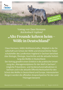 „Alte Freunde kehren heim – Wölfe in Deutschland“