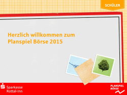 Herzlich willkommen zum Planspiel Börse 2015 - Sparkasse Rottal-Inn