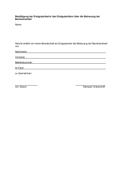 Bestätigung der Erstgutachterin/ des Erstgutachters über die