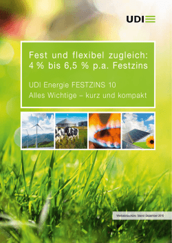 Fest und flexibel zugleich: 4 % bis 6,5 % pa Festzins