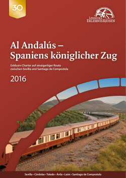Al Andalús – Spaniens königlicher Zug