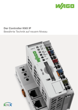 Der Controller KNX IP Bewährte Technik auf neuem Niveau
