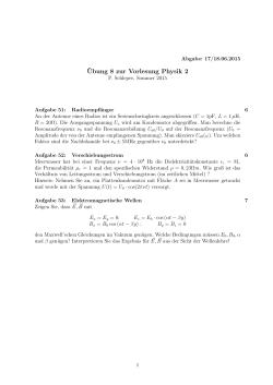 ¨Ubung 8 zur Vorlesung Physik 2