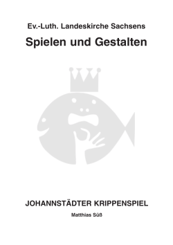 Johannst&auml;dter Krippenspiel