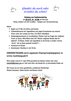 Glaubst du noch oder erziehst du schon? KINDERBETREUUNG