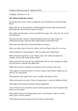 Johannes 11,1-44 Die Auferweckung des Lazarus 1Es lag aber