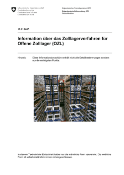 Information über das Zolllagerverfahren für Offene Zolllager (OZL)