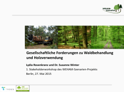 Vortrag 4 - Gesellschaftliche Forderungen zu Waldbehandlung und