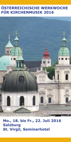Mo., 18. bis Fr., 22. Juli 2016 Salzburg St. Virgil, Seminarhotel