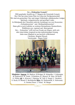 Der „ Eichenchor Ivenack“ 2004 gegründet, besteht aus 27 Sängern