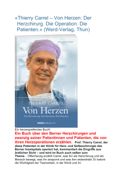 «Thierry Carrel – Von Herzen: Der Herzchirurg. Die Operation. Die