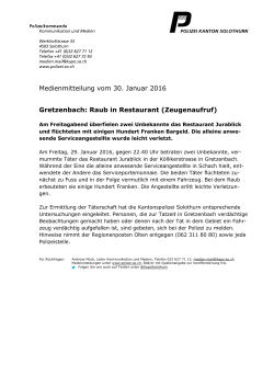 Medienmitteilung vom 30. Januar 2016 Gretzenbach: Raub in