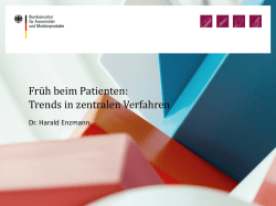 Früh beim Patienten: Trends in zentralen Verfahren