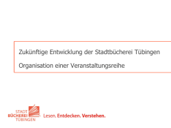 Zukünftige Entwicklung der Stadtbücherei Tübingen Organisation