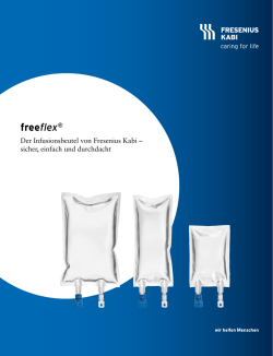 freeflex®. Der Infusionsbeutel von Fresenius Kabi – sicher, einfach