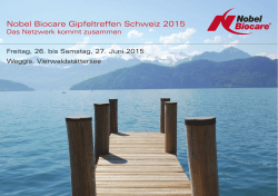 Nobel Biocare Gipfeltreffen Schweiz 2015