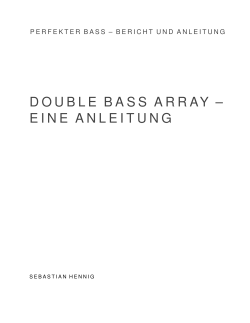 Double Bass Array – Eine Anleitung - MEIN