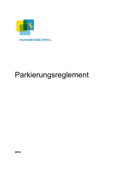 Parkierungsreglement - Gemeinde Hunzenschwil