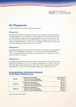 Pflegestufen nach den Regeln der gesetzlichen Pflegeversicherung