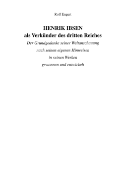 HENRIK IBSEN als Verk&uuml;nder des dritten Reiches