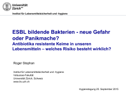 ESBL bildende Bakterien - neue Gefahr oder Panikmache?