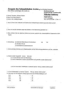 Zeugnis des behandelnden Arztes ggf. aufBeiblatt fortsetzen