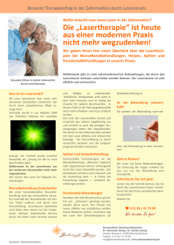 Die &bdquo;Lasertherapie&ldquo; ist heute aus einer modernen Praxis nicht mehr