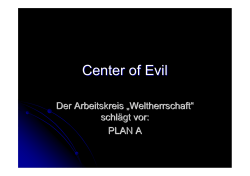Plan A - Center of Evil