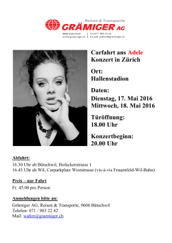 Carfahrt ans Adele Konzert in Zürich Ort: Hallenstadion Daten
