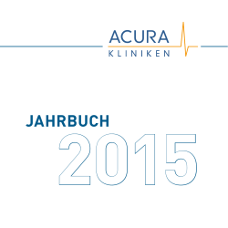 unser ACURA Jahrbuch 2015 - Acura Kliniken Rheinland