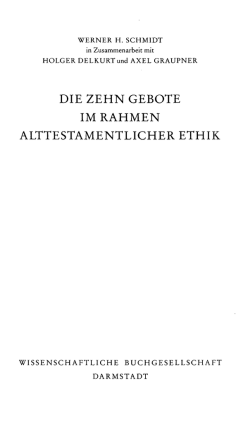 DIE ZEHN GEBOTE IM RAHMEN ALTTESTAMENTLICHER ETHIK