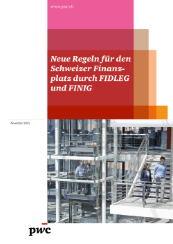 Neue Regeln für den Schweizer Finanzplatz durch FIDLEG