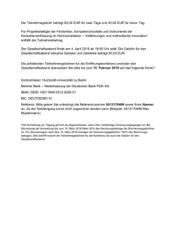 Die Teilnahmegeb&uuml;hr betr&auml;gt 80,00 EUR f&uuml;r zwei Tage und 40,00