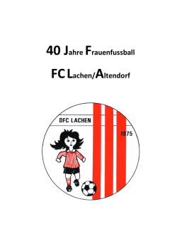 Festschrift 40 Jahre Frauenfussball im FCLA