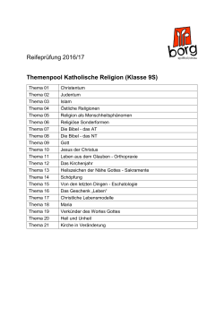 Reifeprüfung 2016/17 Themenpool Katholische Religion (Klasse 9S)