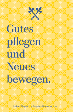 Gutes pflegen und Neues bewegen.