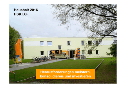 Haushalt 2016 HSK IX+ Herausforderungen meistern, konsolidieren