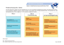 Förderschwerpunkt: Sehen FSS 3 FSS 4 FSS 4 Frühförderung